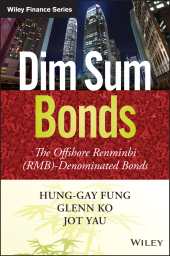 E-book, Dim Sum Bonds : The Offshore Renminbi (RMB)-Denominated Bonds, Wiley