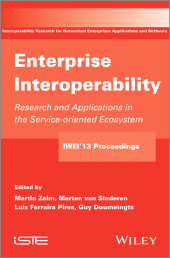 eBook, Enterprise Interoperability : Research and Applications in Service-oriented Ecosystem (Proceedings of the 5th International IFIP Working Conference IWIE 2013), Wiley