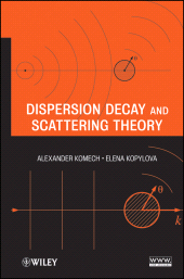 E-book, Dispersion Decay and Scattering Theory, Wiley