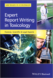 E-book, Expert Report Writing in Toxicology : Forensic, Scientific and Legal Aspects, Wiley