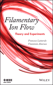 E-book, Filamentary Ion Flow : Theory and Experiments, Wiley
