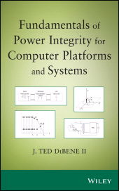 E-book, Fundamentals of Power Integrity for Computer Platforms and Systems, Wiley