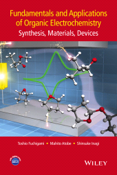 E-book, Fundamentals and Applications of Organic Electrochemistry : Synthesis, Materials, Devices, Wiley