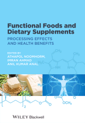 E-book, Functional Foods and Dietary Supplements : Processing Effects and Health Benefits, Wiley