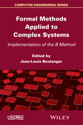 E-book, Formal Methods Applied to Complex Systems : Implementation of the B Method, Wiley