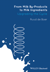 E-book, From Milk By-Products to Milk Ingredients : Upgrading the Cycle, Wiley