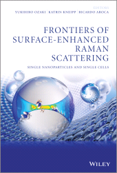 E-book, Frontiers of Surface-Enhanced Raman Scattering : Single Nanoparticles and Single Cells, Wiley