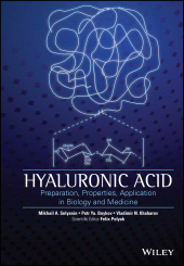 E-book, Hyaluronic Acid : Production, Properties, Application in Biology and Medicine, Wiley