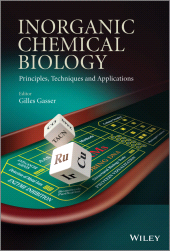 eBook, Inorganic Chemical Biology : Principles, Techniques and Applications, Wiley