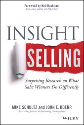 E-book, Insight Selling : Surprising Research on What Sales Winners Do Differently, Schultz, Mike, Wiley