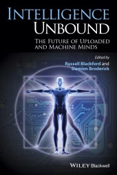 E-book, Intelligence Unbound : The Future of Uploaded and Machine Minds, Wiley