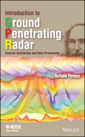 E-book, Introduction to Ground Penetrating Radar : Inverse Scattering and Data Processing, Wiley