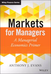E-book, Markets for Managers : A Managerial Economics Primer, Wiley