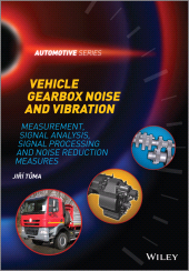 eBook, Vehicle Gearbox Noise and Vibration : Measurement, Signal Analysis, Signal Processing and Noise Reduction Measures, John Wiley & Sons