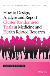 E-book, How to Design, Analyse and Report Cluster Randomised Trials in Medicine and Health Related Research, John Wiley & Sons