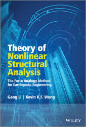 E-book, Theory of Nonlinear Structural Analysis : The Force Analogy Method for Earthquake Engineering, John Wiley & Sons