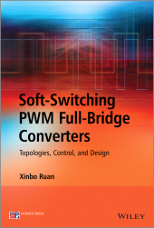 E-book, Soft-Switching PWM Full-Bridge Converters : Topologies, Control, and Design, John Wiley & Sons