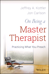 eBook, On Being a Master Therapist : Practicing What You Preach, John Wiley & Sons