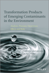 eBook, Transformation Products of Emerging Contaminants in the Environment : Analysis, Processes, Occurrence, Effects and Risks, John Wiley & Sons