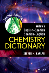 eBook, Wiley's English-Spanish, Spanish-English Chemistry Dictionary, John Wiley & Sons