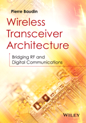 E-book, Wireless Transceiver Architecture : Bridging RF and Digital Communications, John Wiley & Sons