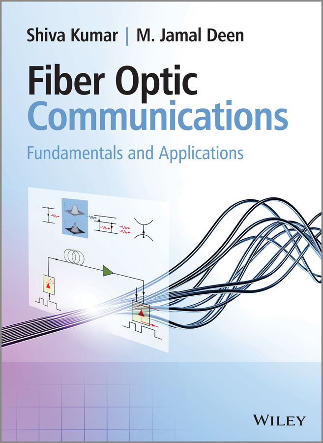 E-book, Fiber Optic Communications : Fundamentals and Applications, John Wiley & Sons