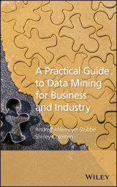 eBook, A Practical Guide to Data Mining for Business and Industry, John Wiley & Sons