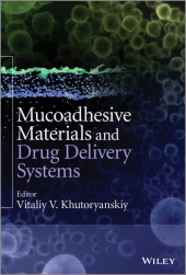 eBook, Mucoadhesive Materials and Drug Delivery Systems, John Wiley & Sons