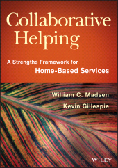 E-book, Collaborative Helping : A Strengths Framework for Home-Based Services, John Wiley & Sons