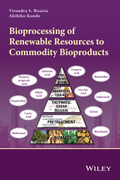 eBook, Bioprocessing of Renewable Resources to Commodity Bioproducts, John Wiley & Sons