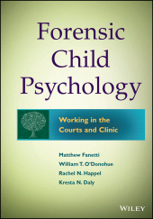 E-book, Forensic Child Psychology : Working in the Courts and Clinic, John Wiley & Sons