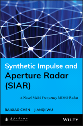eBook, Synthetic Impulse and Aperture Radar (SIAR) : A Novel Multi-Frequency MIMO Radar, John Wiley & Sons