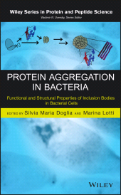eBook, Protein Aggregation in Bacteria : Functional and Structural Properties of Inclusion Bodies in Bacterial Cells, John Wiley & Sons