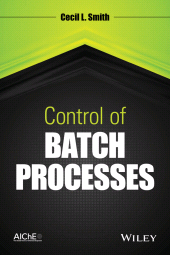 eBook, Control of Batch Processes, John Wiley & Sons