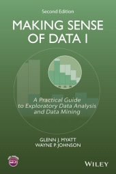 E-book, Making Sense of Data I : A Practical Guide to Exploratory Data Analysis and Data Mining, John Wiley & Sons