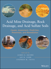 E-book, Acid Mine Drainage, Rock Drainage, and Acid Sulfate Soils : Causes, Assessment, Prediction, Prevention, and Remediation, John Wiley & Sons