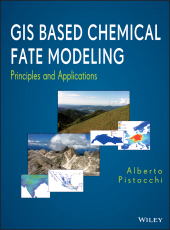 eBook, GIS Based Chemical Fate Modeling : Principles and Applications, John Wiley & Sons
