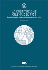 E-book, La costituzione cilena del 1925 : il ruolo dei militari nella crisi di un regime, 1970-1973, Editore XY.IT