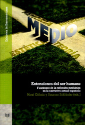E-book, Extensiones del ser humano : funciones de la reflexión mediática en la narrativa actual española, Iberoamericana Vervuert