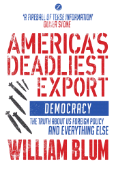 E-book, America's Deadliest Export : Democracy - The Truth about US Foreign Policy and Everything Else, Zed Books