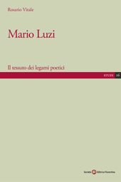 E-book, Mario Luzi : il tessuto dei legami poetici, Vitale, Rosario, Società editrice fiorentina