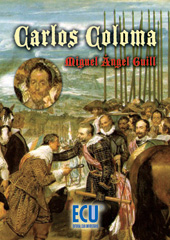 eBook, Carlos Coloma: 1566-1637 : espada y pluma de los tercios, Editorial Club Universitario