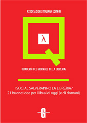 E-book, I social salveranno la libreria? : 21 buone idee per i librai di oggi (e di domani), Molinari, Elisa, Ediser