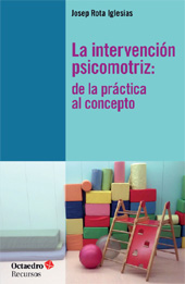 E-book, La intervención psicomotriz : de la práctica al concepto, Rota Iglesias, Josep, Octaedro
