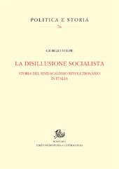 E-book, La disillusione socialista : storia del sindacalismo rivoluzionario in Italia, Edizioni di storia e letteratura