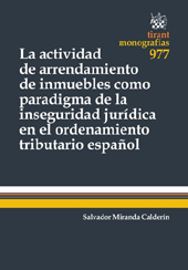 E-book, La actividad de arrendamiento de inmuebles como paradigma de la inseguridad jurídica en el ordenamiento tributario español, Tirant lo Blanch