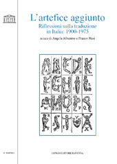 eBook, L'artefice aggiunto : riflessioni sulla traduzione in Italia : 1900-1975, Longo