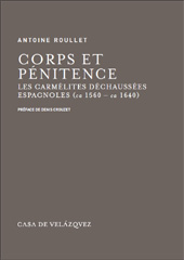 eBook, Corps et pénitence : les carmélites déchaussées espagnoles, ca 1560- ca 1640, Casa de Velázquez
