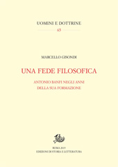 eBook, Una fede filosofica : Antonio Banfi negli anni della sua formazione, Gisondi, Marcello, Edizioni di storia e letteratura