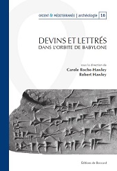 E-book, Devins et lettrés dans l'orbite de Babylone : travaux réalisés dans le cadre du projet ANR Mespériph 2007-2011, Éditions de Boccard